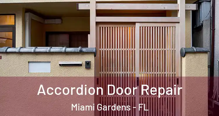  Accordion Door Repair Miami Gardens - FL
