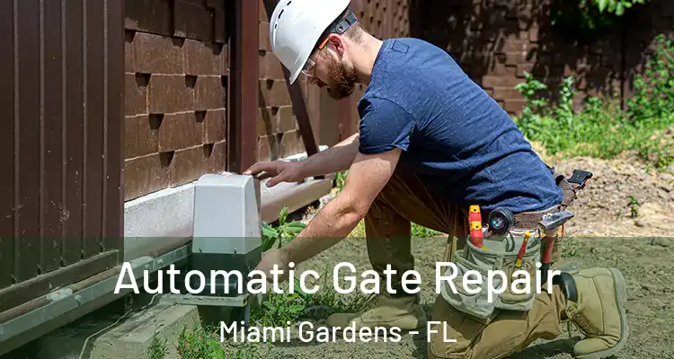  Automatic Gate Repair Miami Gardens - FL