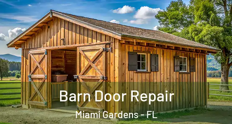  Barn Door Repair Miami Gardens - FL