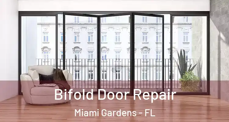  Bifold Door Repair Miami Gardens - FL