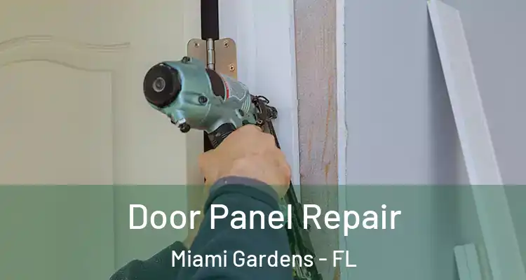  Door Panel Repair Miami Gardens - FL