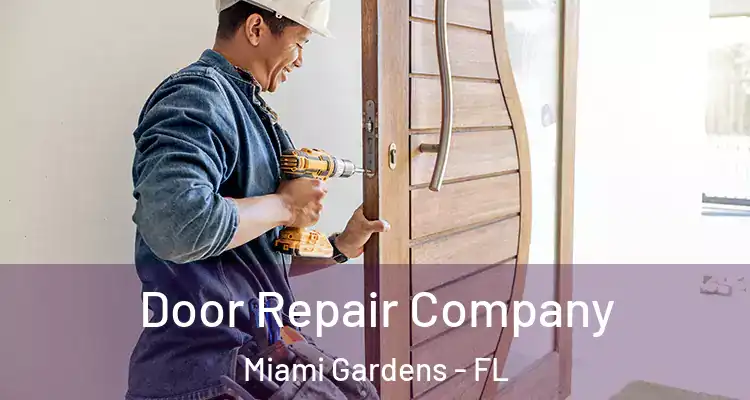  Door Repair Company Miami Gardens - FL