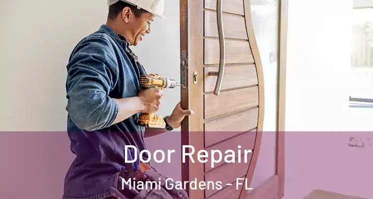  Door Repair Miami Gardens - FL