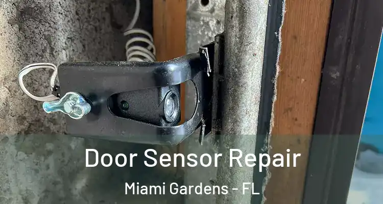  Door Sensor Repair Miami Gardens - FL