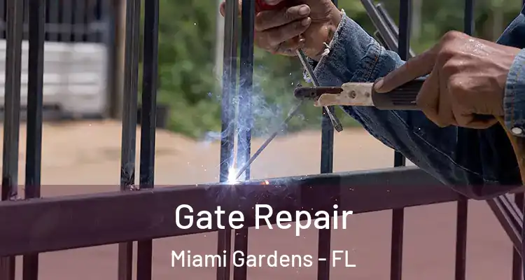  Gate Repair Miami Gardens - FL