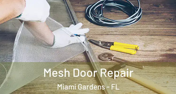  Mesh Door Repair Miami Gardens - FL