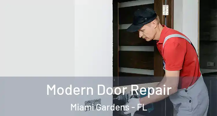  Modern Door Repair Miami Gardens - FL