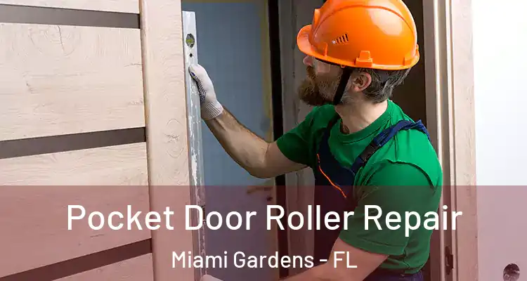  Pocket Door Roller Repair Miami Gardens - FL