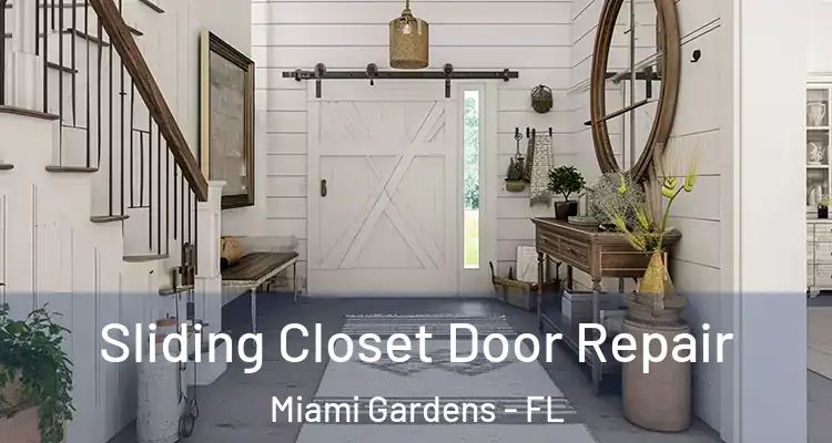  Sliding Closet Door Repair Miami Gardens - FL