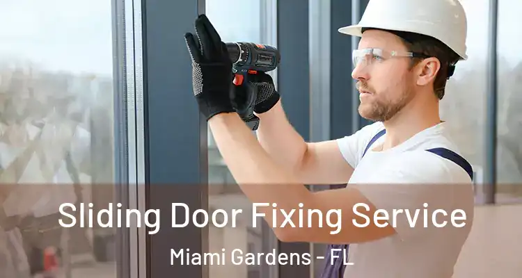  Sliding Door Fixing Service Miami Gardens - FL