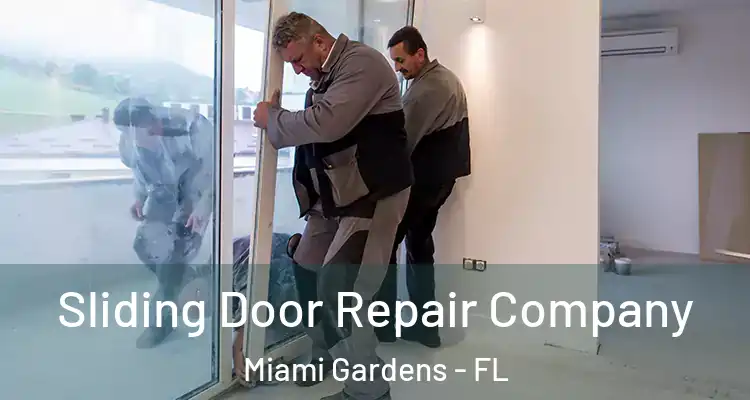  Sliding Door Repair Company Miami Gardens - FL