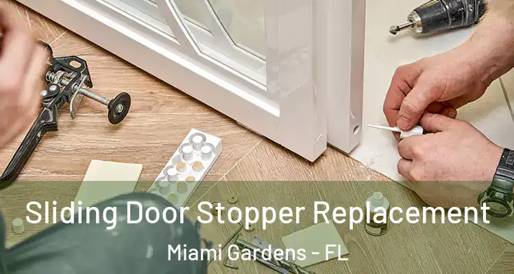 Sliding Door Stopper Replacement Miami Gardens - FL