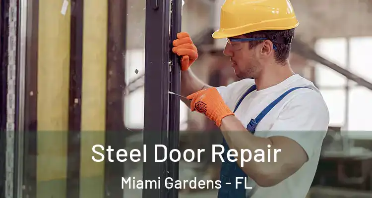  Steel Door Repair Miami Gardens - FL